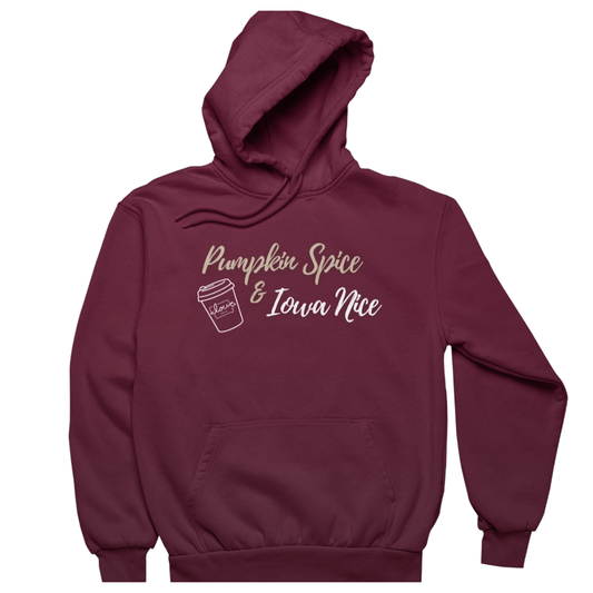 "Pumpkin Spice, Iowa Nice" Hoodie