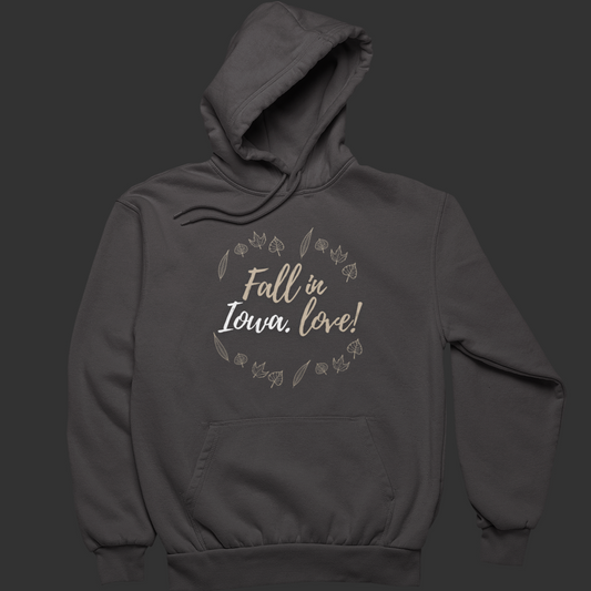 "Fall in Iowa, Love." Hoodie