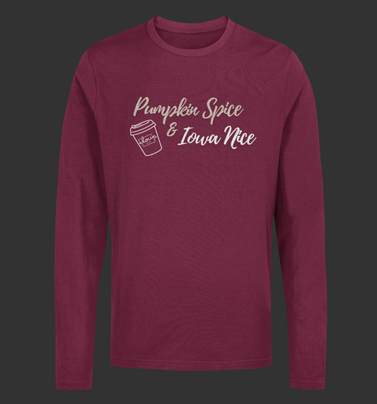 "Pumpkin Spice, Iowa Nice" Long Sleeve