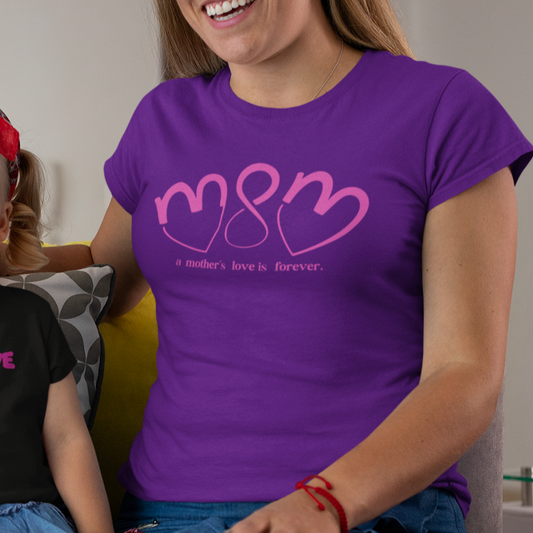 "Mother's Love is Forever" T-Shirt