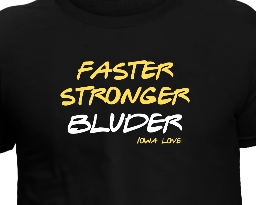 Pre-Order: Faster Strong Bluder T-Shirt