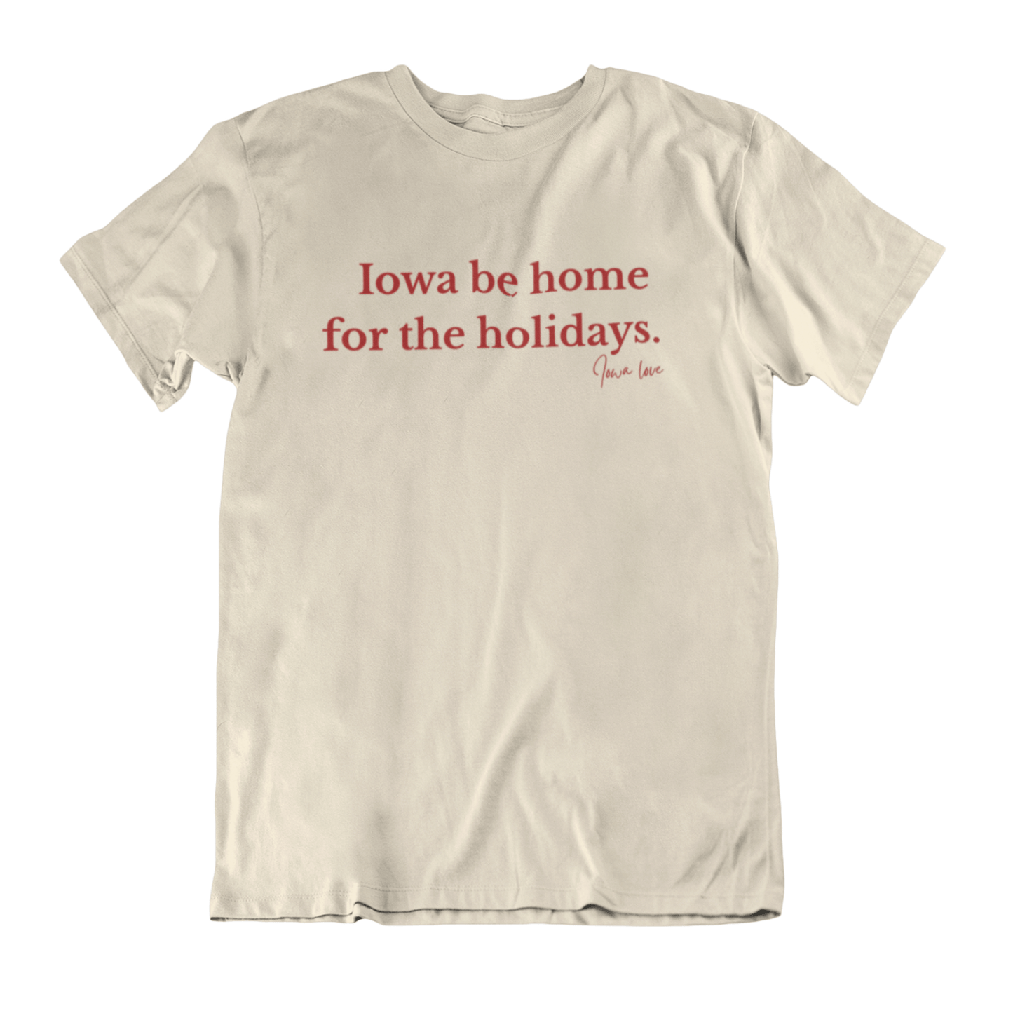 Iowa Be Home for the Holidays in Oatmeal