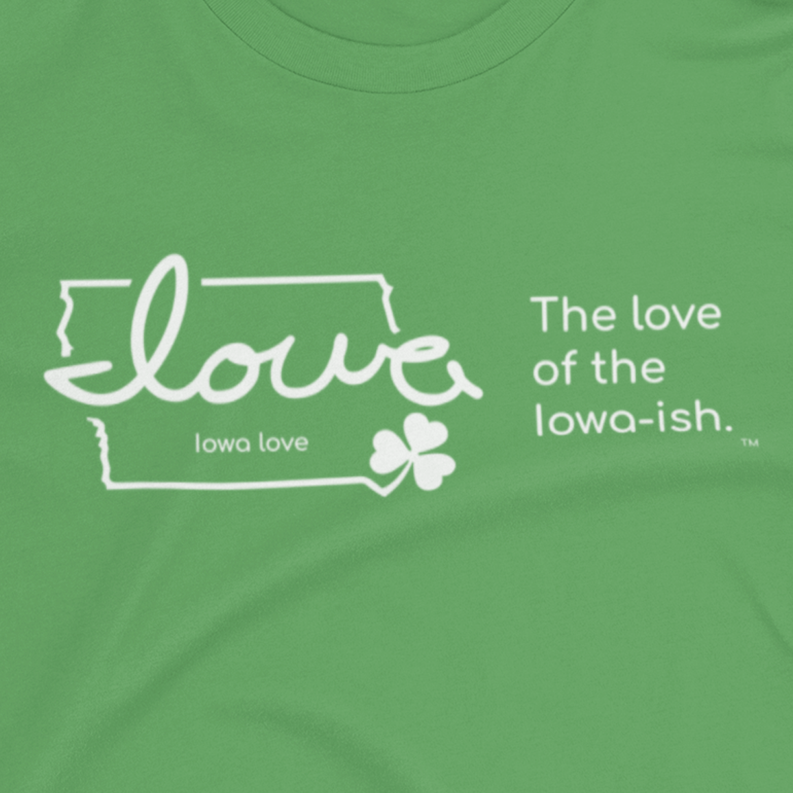 "Love of the Iowa-ish" T-Shirt