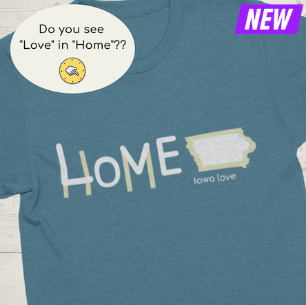 Home Love Iowa T-Shirt